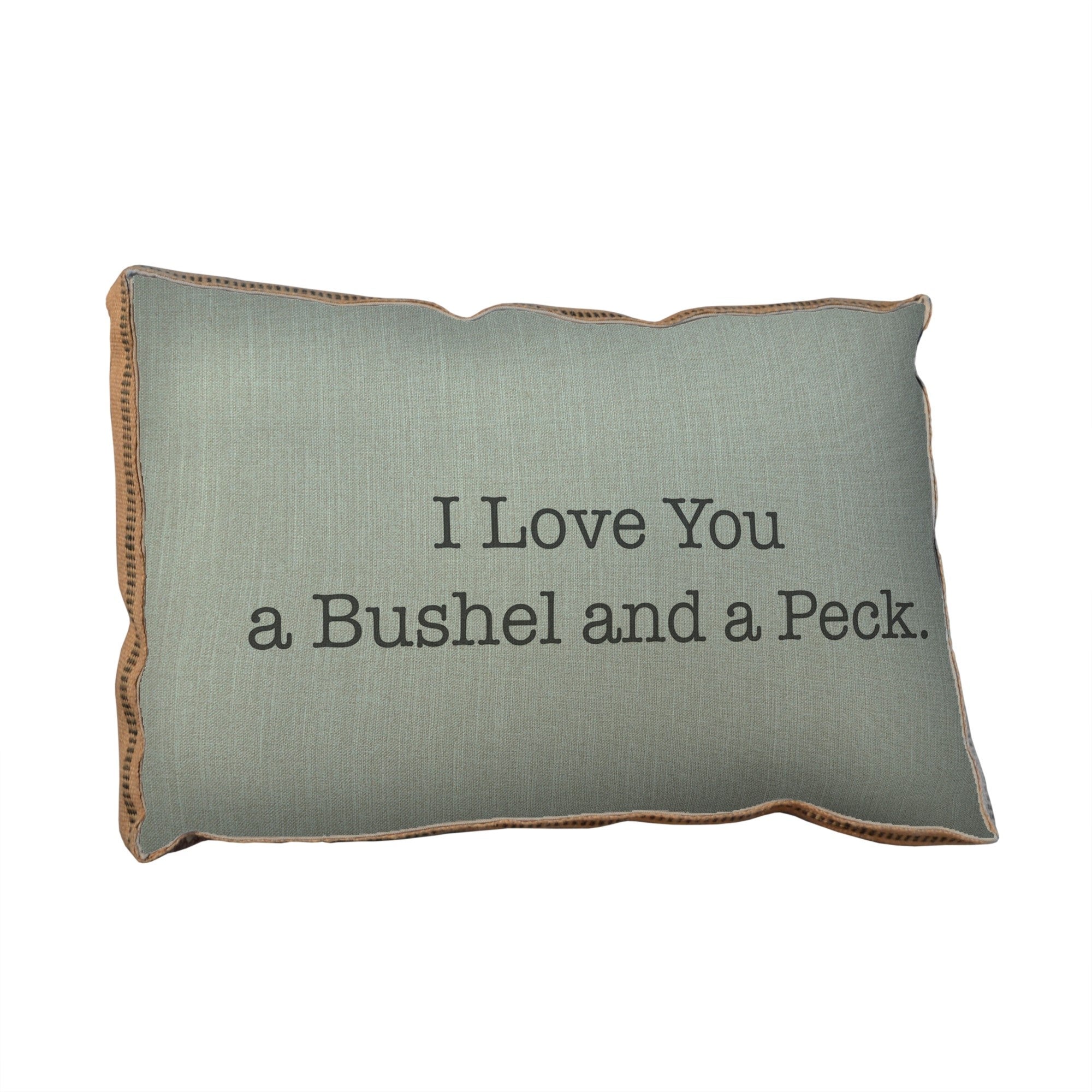 I love you a bushel and a peck pillow