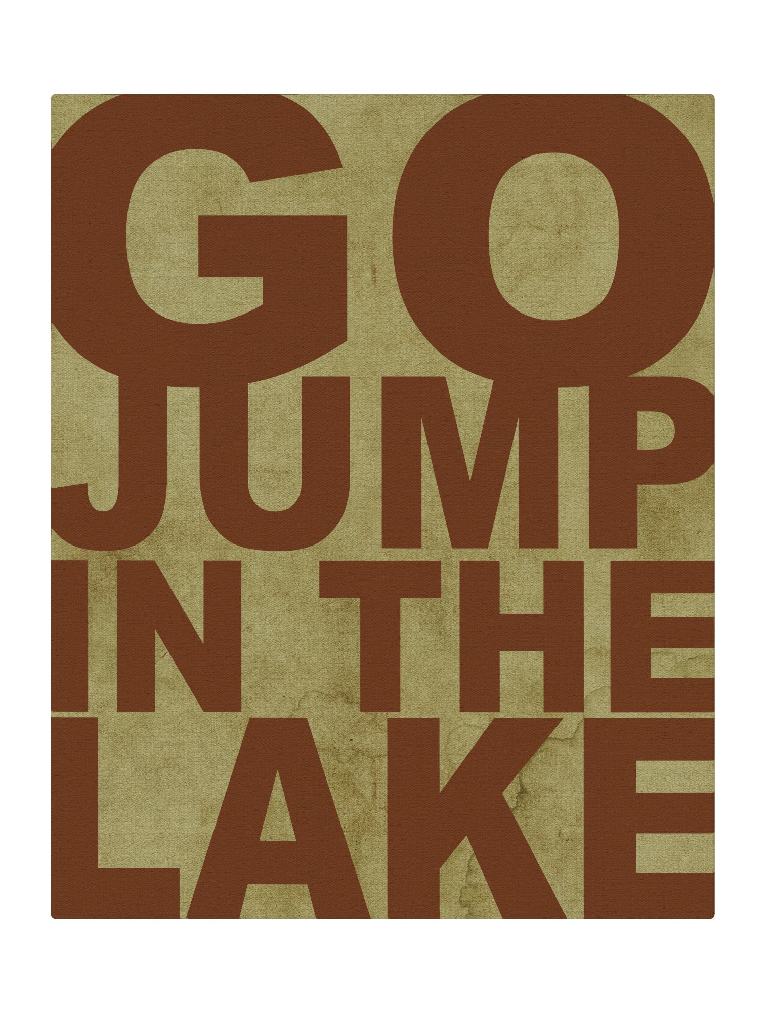 Go jump in a lake